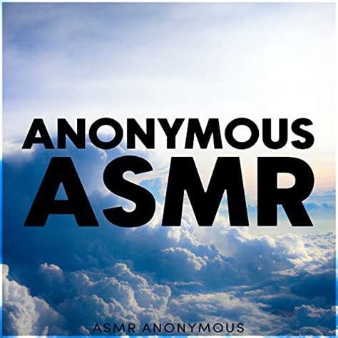 asmr anonymous